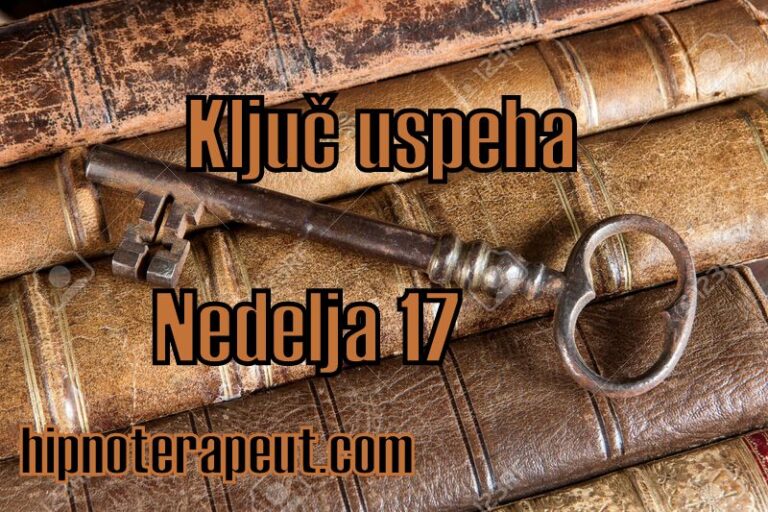 Ključ uspeha – Nedelja17