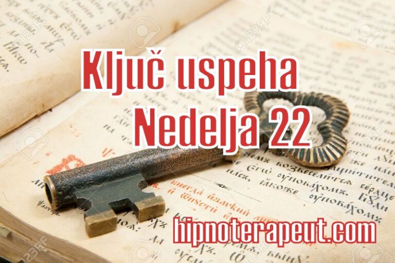 Ključ uspeha – Nedelja 22